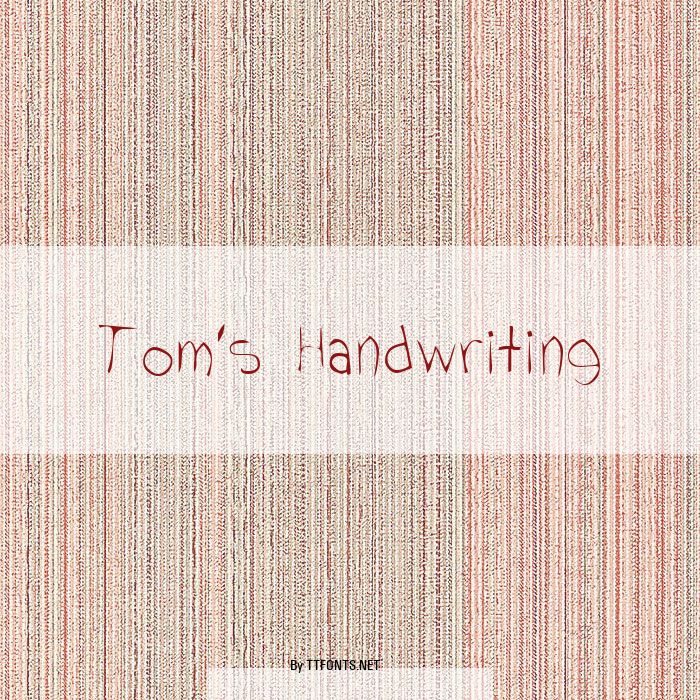 Tom's Handwriting example